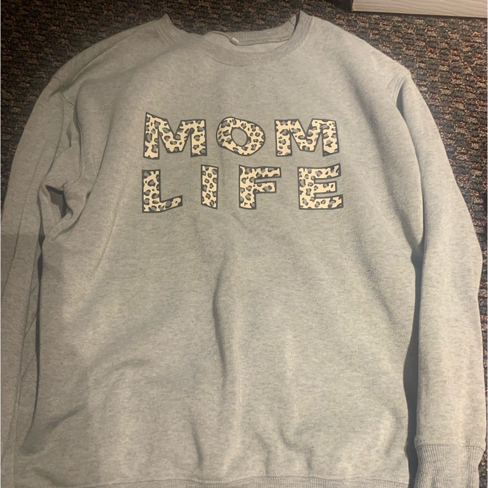 Womens mom life sweatshirt. Worn but great condition